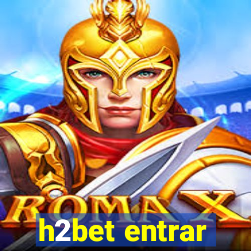 h2bet entrar